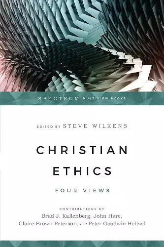 Christian Ethics – Four Views cover