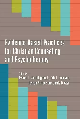 Evidence–Based Practices for Christian Counseling and Psychotherapy cover