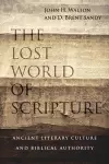 The Lost World of Scripture – Ancient Literary Culture and Biblical Authority cover
