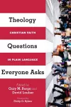 Theology Questions Everyone Asks – Christian Faith in Plain Language cover