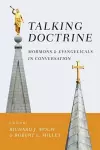 Talking Doctrine – Mormons and Evangelicals in Conversation cover