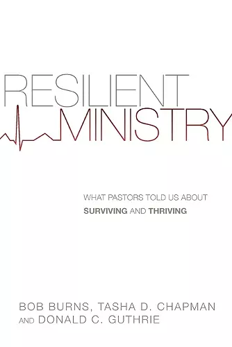Resilient Ministry – What Pastors Told Us About Surviving and Thriving cover