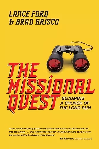 The Missional Quest – Becoming a Church of the Long Run cover