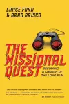 The Missional Quest – Becoming a Church of the Long Run cover