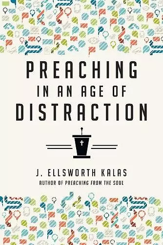 Preaching in an Age of Distraction cover