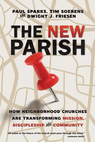 The New Parish – How Neighborhood Churches Are Transforming Mission, Discipleship and Community cover