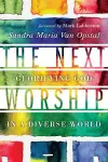 The Next Worship – Glorifying God in a Diverse World cover