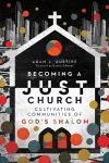 Becoming a Just Church – Cultivating Communities of God`s Shalom cover