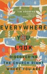 Everywhere You Look – Discovering the Church Right Where You Are cover
