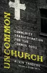 Uncommon Church – Community Transformation for the Common Good cover