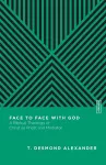 Face to Face with God – A Biblical Theology of Christ as Priest and Mediator cover