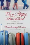 Two Steps Forward – A Story of Persevering in Hope cover