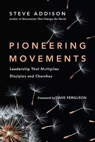 Pioneering Movements – Leadership That Multiplies Disciples and Churches cover