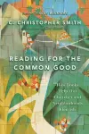 Reading for the Common Good – How Books Help Our Churches and Neighborhoods Flourish cover
