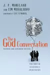 The God Conversation – Using Stories and Illustrations to Explain Your Faith cover