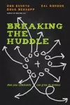 Breaking the Huddle – How Your Community Can Grow Its Witness cover