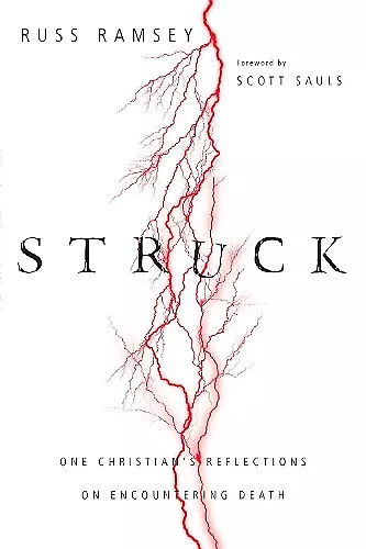 Struck – One Christian`s Reflections on Encountering Death cover
