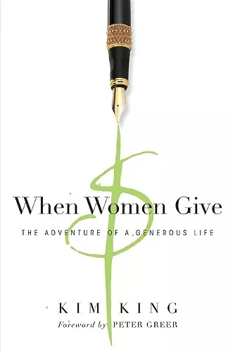 When Women Give – The Adventure of a Generous Life cover