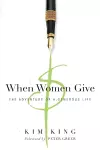 When Women Give – The Adventure of a Generous Life cover