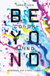 Beyond Colorblind – Redeeming Our Ethnic Journey cover