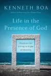 Life in the Presence of God – Practices for Living in Light of Eternity cover