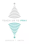 Teach Us to Pray cover