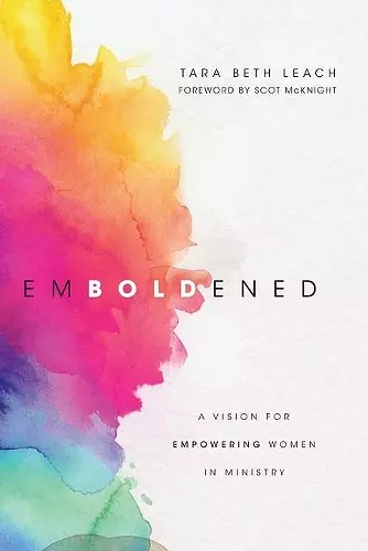 Emboldened – A Vision for Empowering Women in Ministry cover