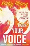 Raise Your Voice – Why We Stay Silent and How to Speak Up cover