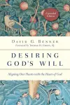 Desiring God`s Will – Aligning Our Hearts with the Heart of God cover
