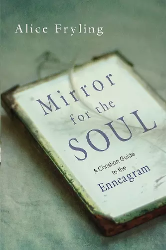 Mirror for the Soul – A Christian Guide to the Enneagram cover