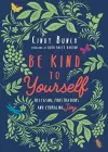 Be Kind to Yourself – Releasing Frustrations and Embracing Joy cover