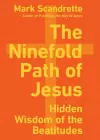 The Ninefold Path of Jesus – Hidden Wisdom of the Beatitudes cover