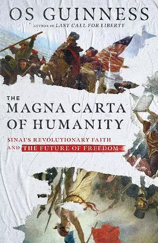 The Magna Carta of Humanity – Sinai`s Revolutionary Faith and the Future of Freedom cover