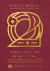 Forty Days on Being a Two cover