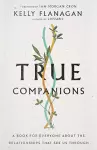 True Companions – A Book for Everyone About the Relationships That See Us Through cover