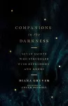 Companions in the Darkness – Seven Saints Who Struggled with Depression and Doubt cover