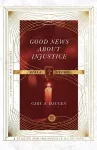 Good News About Injustice Bible Study cover