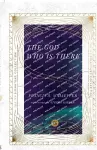 The God Who Is There cover