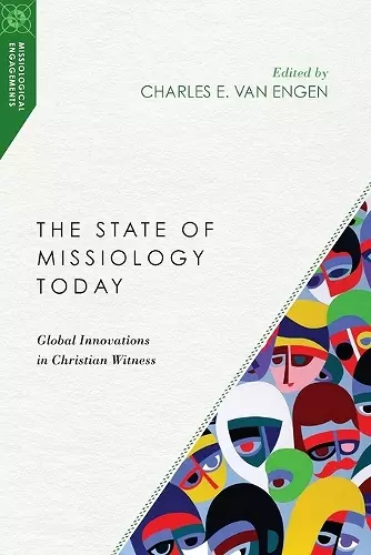 The State of Missiology Today – Global Innovations in Christian Witness cover