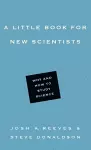 A Little Book for New Scientists – Why and How to Study Science cover