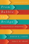 From Bubble to Bridge – Educating Christians for a Multifaith World cover