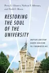 Restoring the Soul of the University – Unifying Christian Higher Education in a Fragmented Age cover