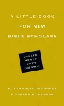 A Little Book for New Bible Scholars cover