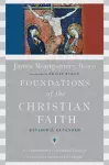 Foundations of the Christian Faith – A Comprehensive & Readable Theology cover