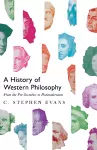 A History of Western Philosophy – From the Pre–Socratics to Postmodernism cover