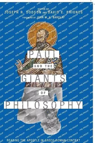 Paul and the Giants of Philosophy – Reading the Apostle in Greco–Roman Context cover