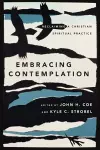 Embracing Contemplation – Reclaiming a Christian Spiritual Practice cover