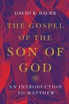The Gospel of the Son of God – An Introduction to Matthew cover