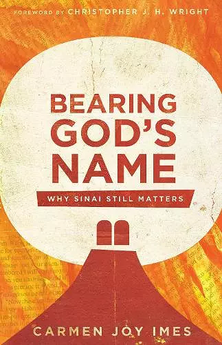 Bearing God`s Name – Why Sinai Still Matters cover