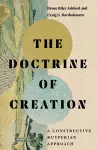 The Doctrine of Creation – A Constructive Kuyperian Approach cover